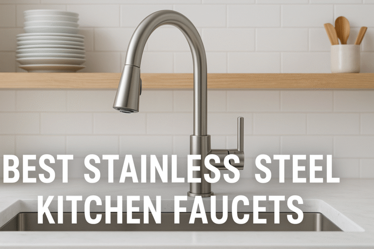 Best Stainless Steel Kitchen Faucets